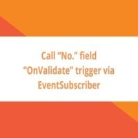 Call “No.” field “OnValidate” trigger via “EventSubscriber” of Sales & Purchase Line Table in BC D365