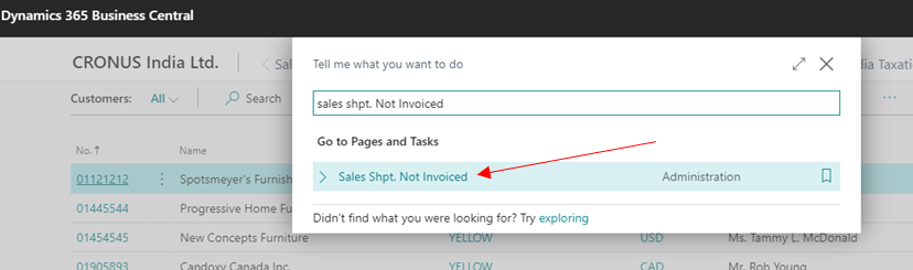 Sales Shipped not Invoiced Report in BC D365 6 Go to the web client and search Sales Shipped Not Invoiced 1