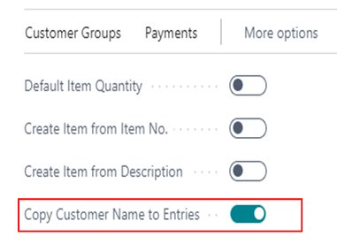 How to Setup Customer Name field in Customer Ledger Entries in D365 BC 3 Enable Copy Customer Name to Entries in D365 BC