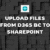 How to Upload Files from D365 BC to SharePoint 